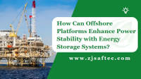 //imrorwxhrnrjli5o-static.micyjz.com/cloud/liBpmKirlnSRmkipimpkip/How-Can-Offshore-Platforms-Enhance-Power-Stability-with-Energy-Storage-Systems.jpg